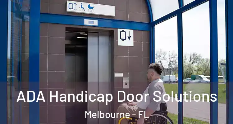 ADA Handicap Door Solutions Melbourne - FL
