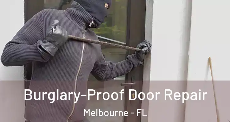Burglary-Proof Door Repair Melbourne - FL