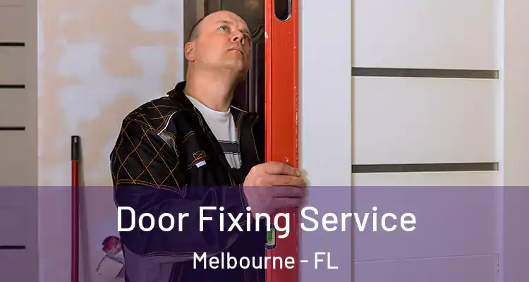 Door Fixing Service Melbourne - FL