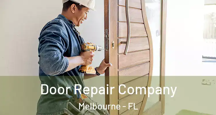 Door Repair Company Melbourne - FL