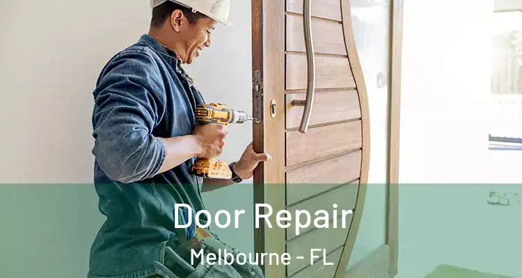 Door Repair Melbourne - FL