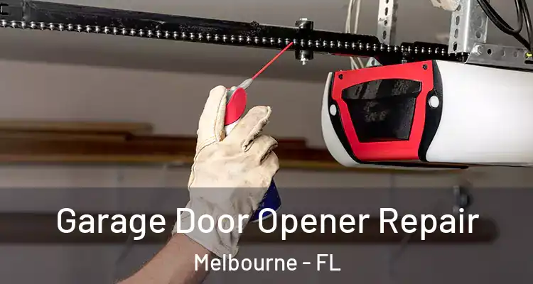Garage Door Opener Repair Melbourne - FL