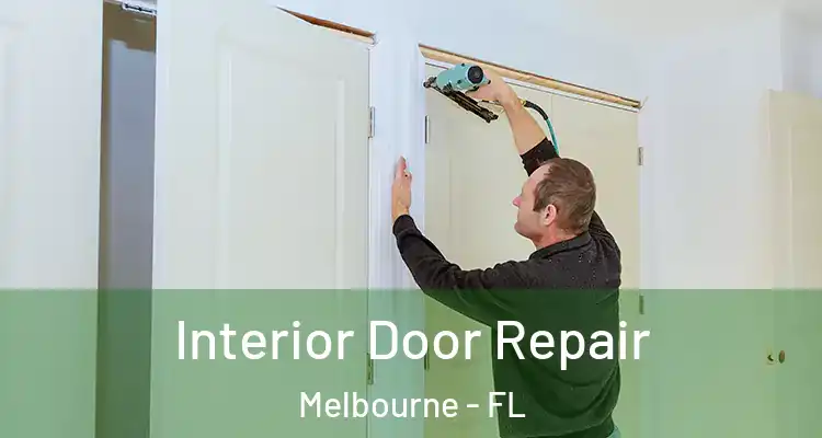  Interior Door Repair Melbourne - FL