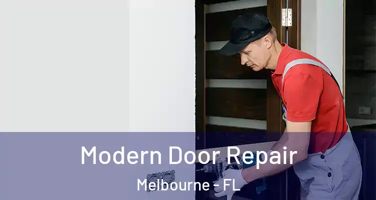 Modern Door Repair Melbourne - FL