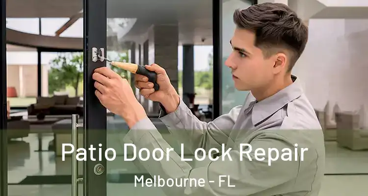Patio Door Lock Repair Melbourne - FL