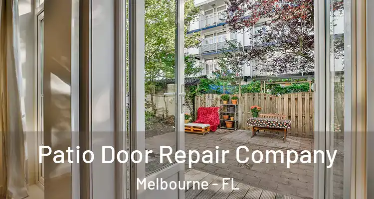 Patio Door Repair Company Melbourne - FL
