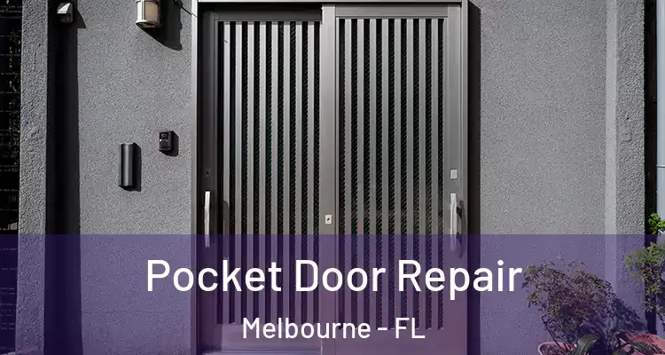 Pocket Door Repair Melbourne - FL