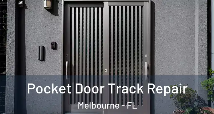 Pocket Door Track Repair Melbourne - FL
