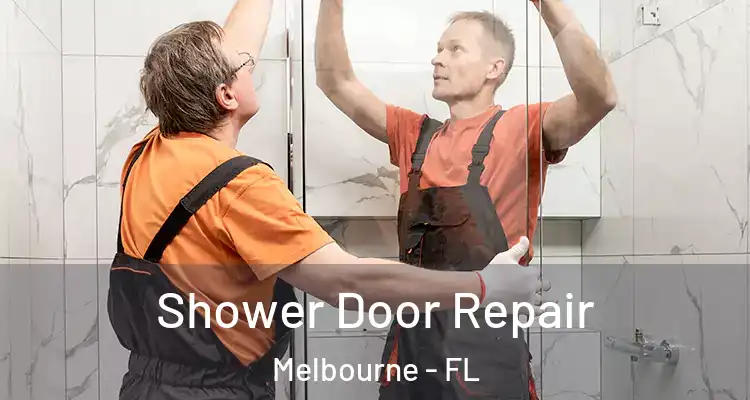 Shower Door Repair Melbourne - FL