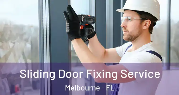 Sliding Door Fixing Service Melbourne - FL