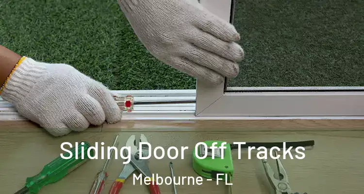 Sliding Door Off Tracks Melbourne - FL