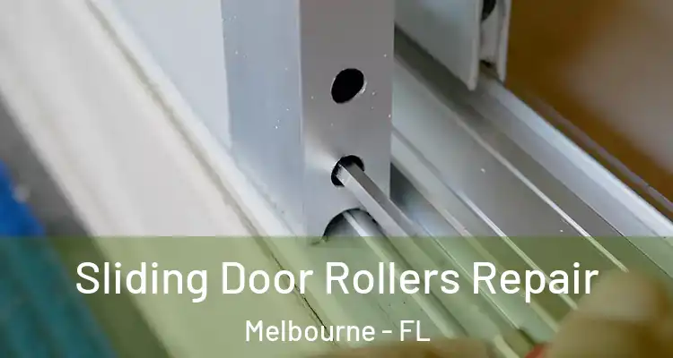 Sliding Door Rollers Repair Melbourne - FL